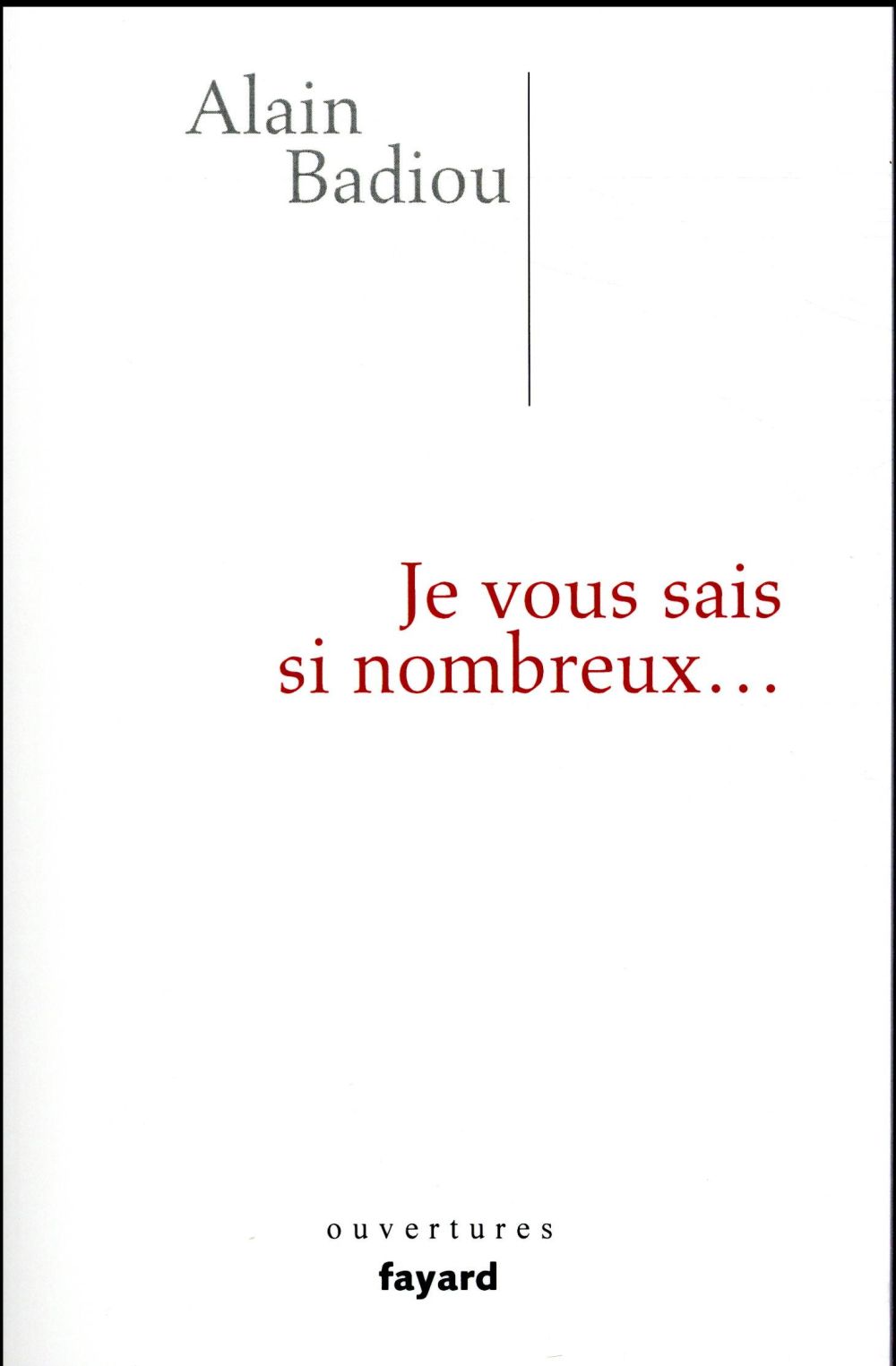 Je vous sais si nombreux...