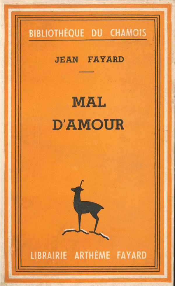Mal d'amour : Prix Goncourt 1931