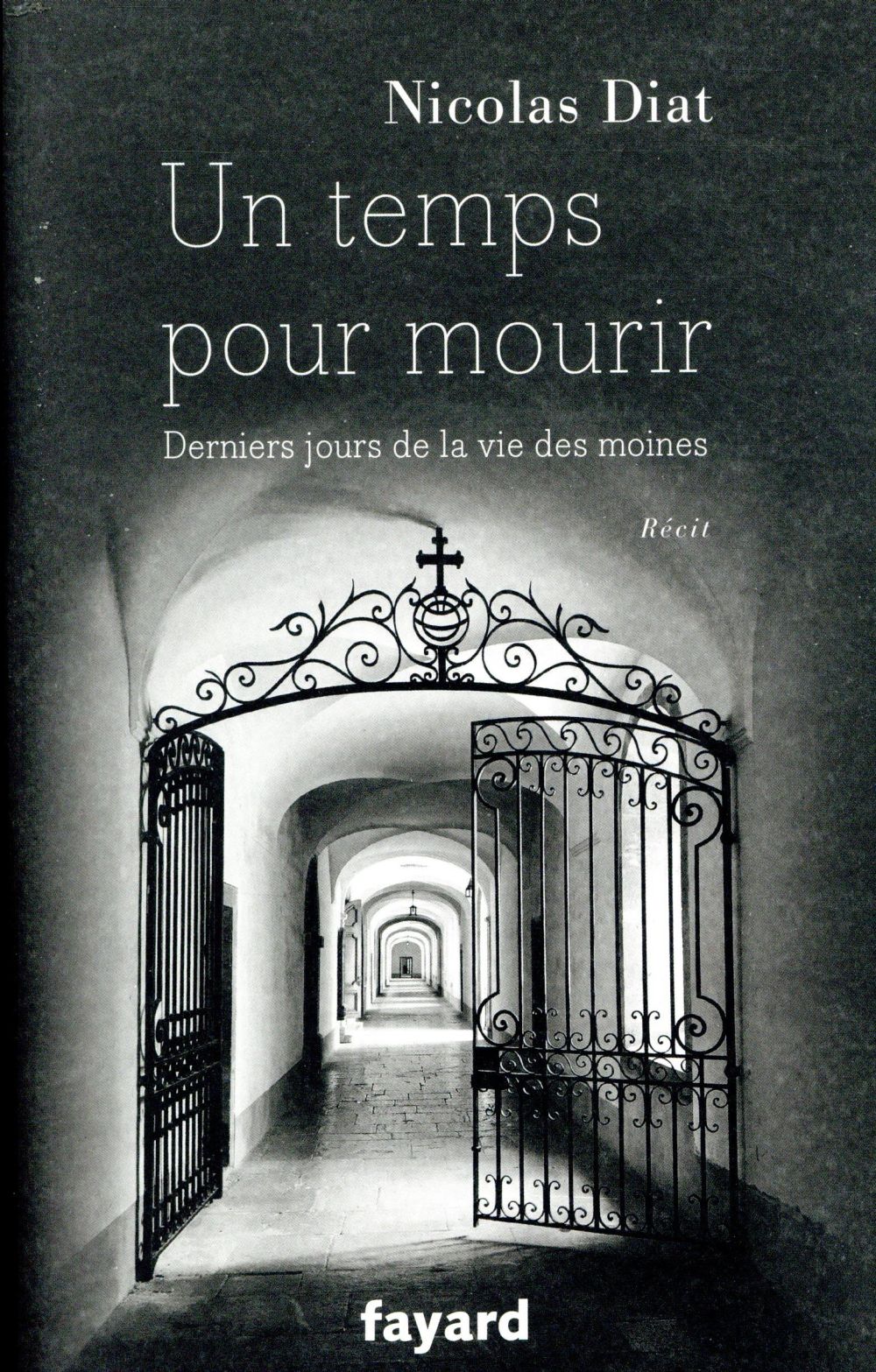 Un temps pour mourir ; derniers jours de la vie des moines