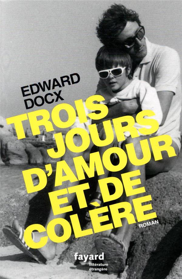 Trois jours d'amour et de colère