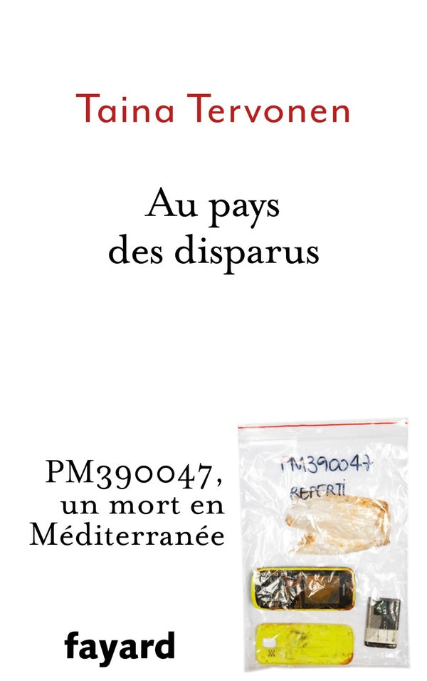 Au pays des disparus ; PM390047, un mort en Méditerranée