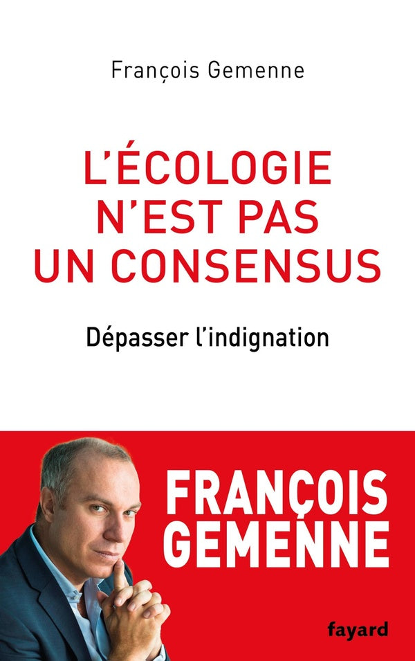 L'écologie n'est pas un consensus : dépasser l'indignation