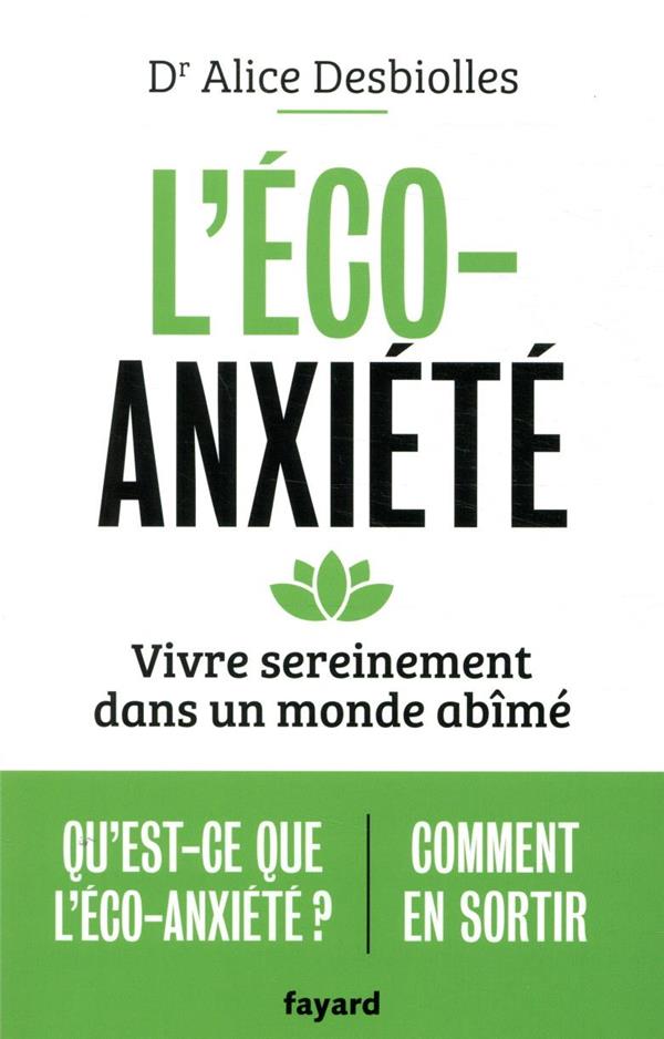 L'éco-anxiété ; vivre sereinement dans un monde abîmé