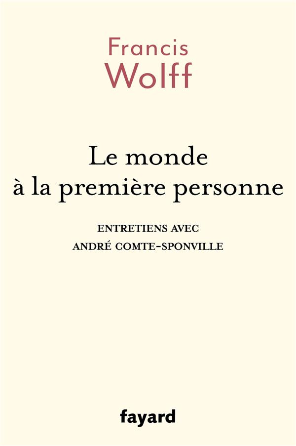 Le monde à la première personne : entretien avec André Comte-Sponville