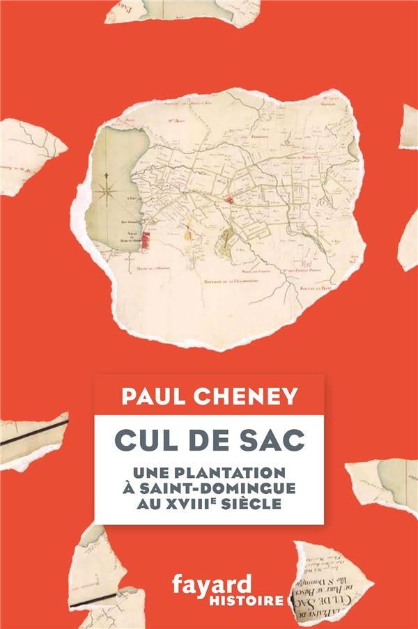 Cul de sac : une plantation coloniale à Saint-Domingue au XVIIIe siècle