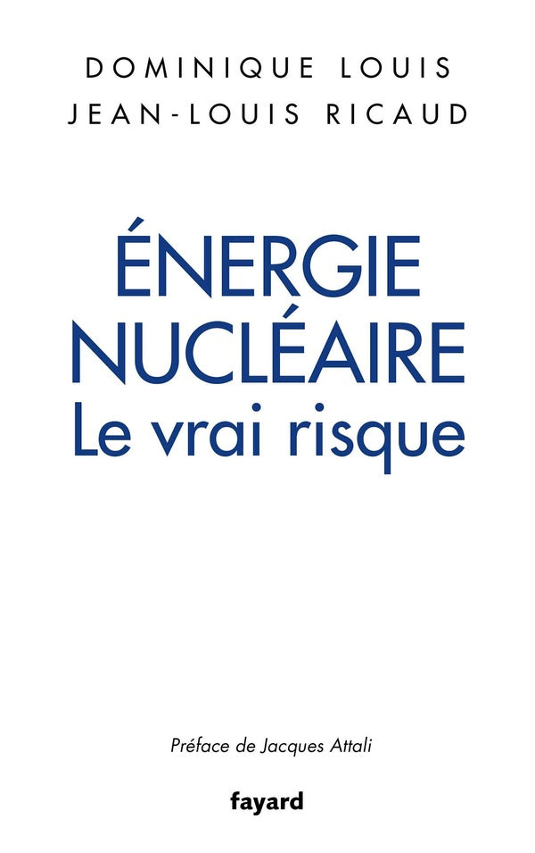 énergie nucléaire : le vrai risque