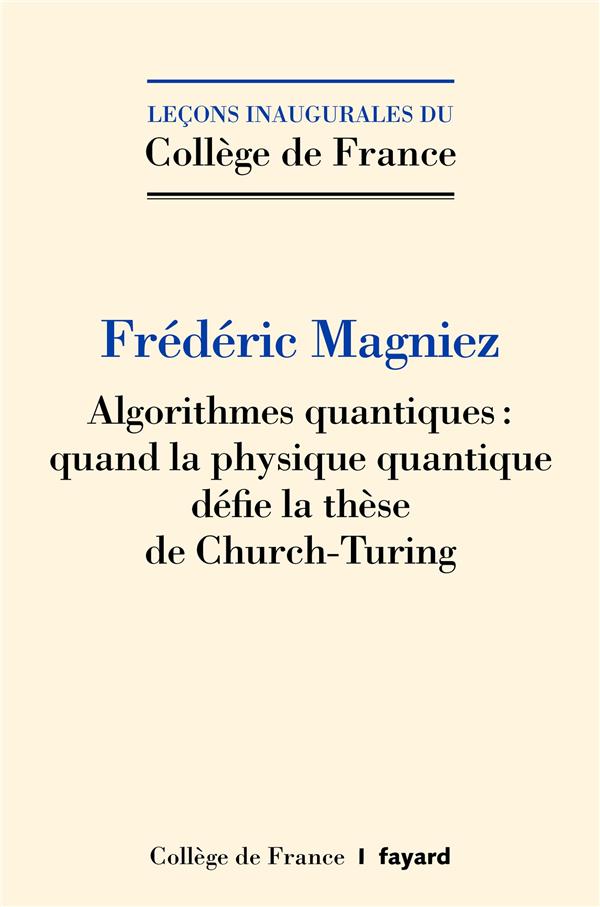 Algorithmes quantiques : quand la physique quantique défie la thèse de Church-Turing