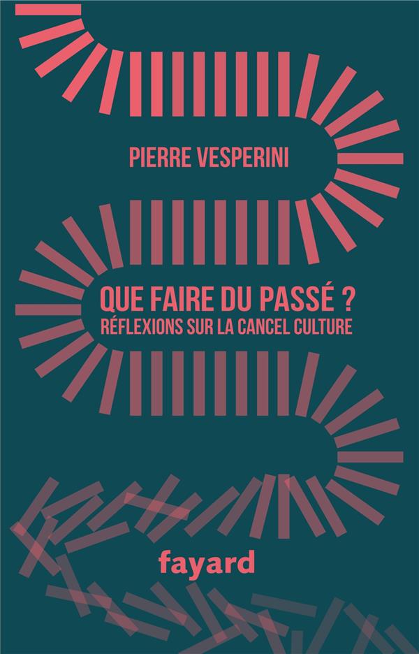Que faire du passé ? réflexions sur la cancel culture