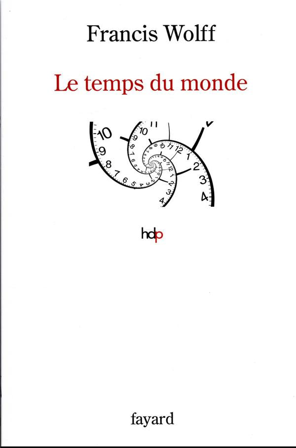 Le temps du monde : une étude de métaphysique descriptive