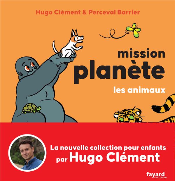 Mission Planète Tome 1 : Les animaux