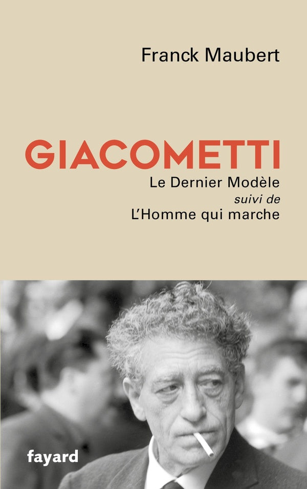 Giacometti : Le dernier modèle ; L'homme qui marche