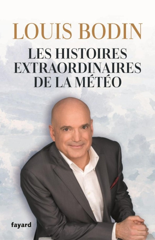 Les histoires extraordinaires de la météo