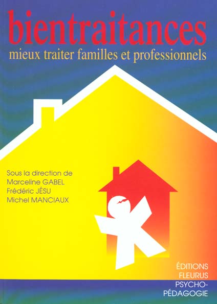 Bientraitances : mieux traiter familles et professionnels