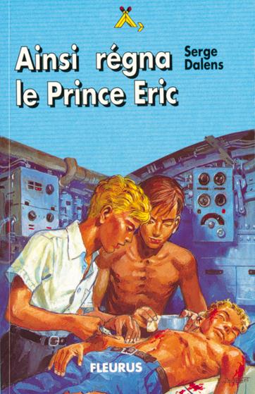 Le prince Eric Tome 6 : ainsi régna le prince Eric