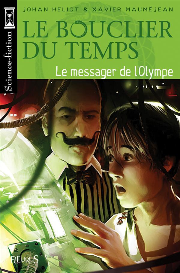 Le bouclier du temps t.1 ; le messager de l'olympe