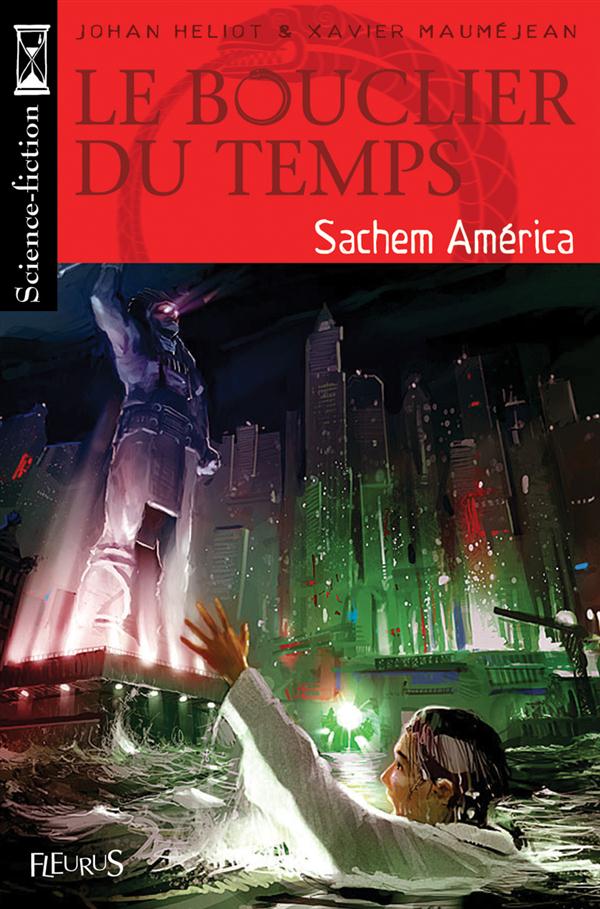 Le bouclier du temps t.2 ; sachem america