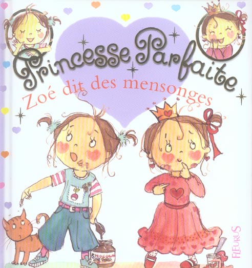 Princesse parfaite Tome 5 : Zoé dit des mensonges