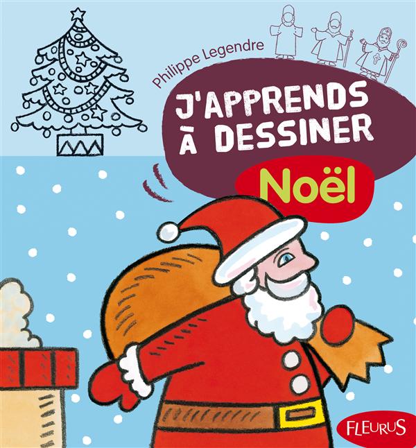 J'apprends à dessiner : j'apprends à dessiner Noël - flash vidéo