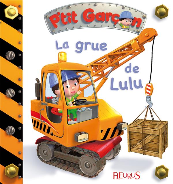 P'tit Garçon : la grue de Lulu