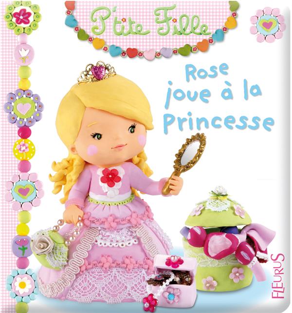 Rose joue à la princesse - flash vidéo