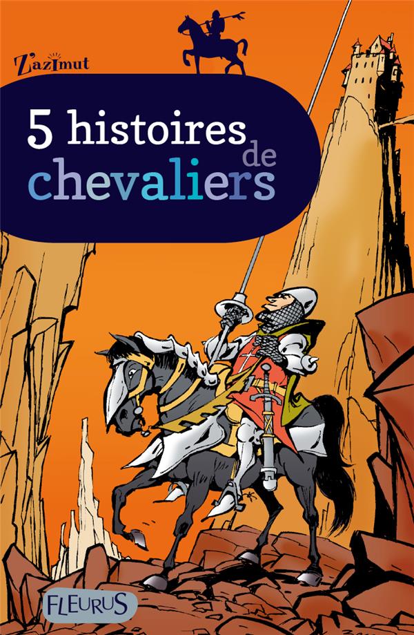Le chevalier maudit ; 6 histoires de chevaliers