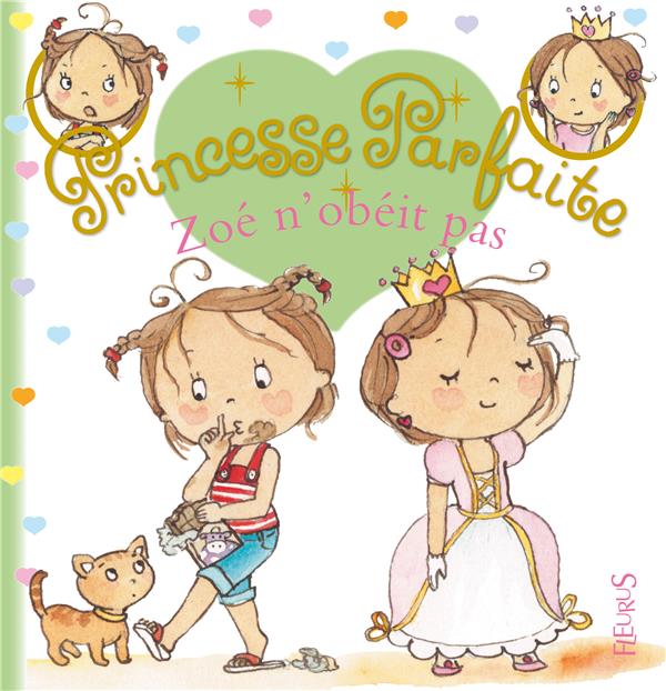 Princesse parfaite Tome 19 : Zoé n'obéit pas