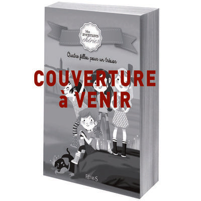 Mes aventures chréries Tome 2 ; quatre filles au sommet - flash vidéo