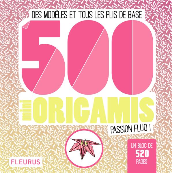 500 mini origamis passion fluo !