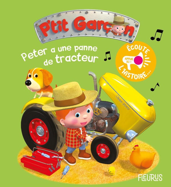 écoute l'histoire : P'tit Garçon : Peter a une panne de tracteur