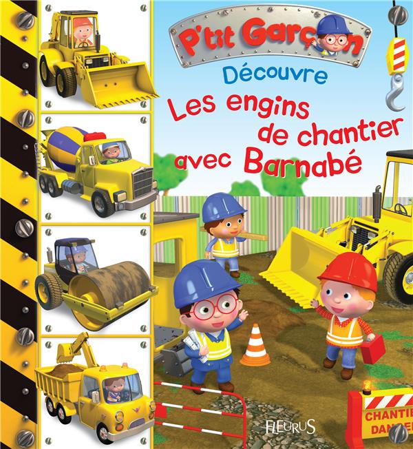 P'tit Garçon : découvre les engins de chantier avec Barnabé - flash vidéo