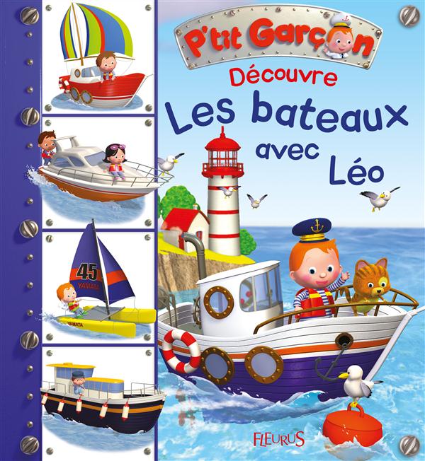 P'tit Garçon : découvre les bateaux avec Léo - flash vidéo