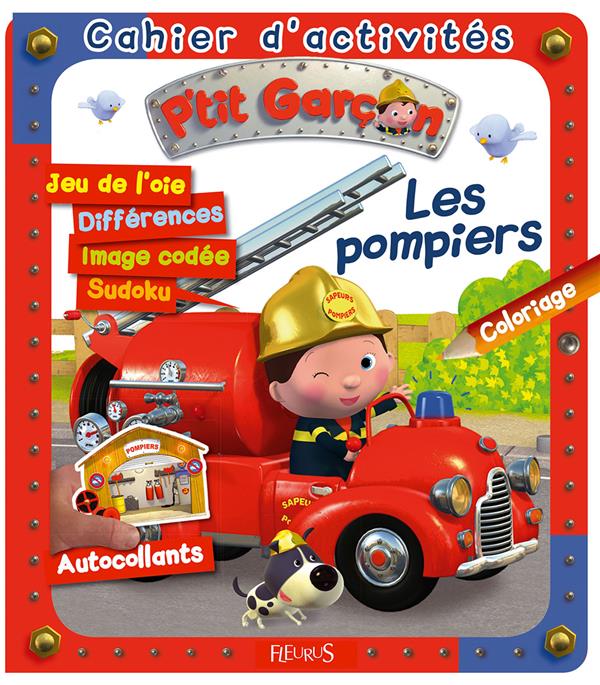 Cahier d'activités : P'tit Garçon : les pompiers - flash vidéo