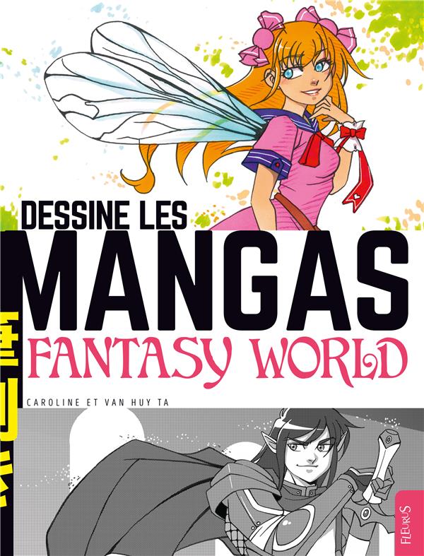 Dessine les mangas ; fantasy world - flash vidéo