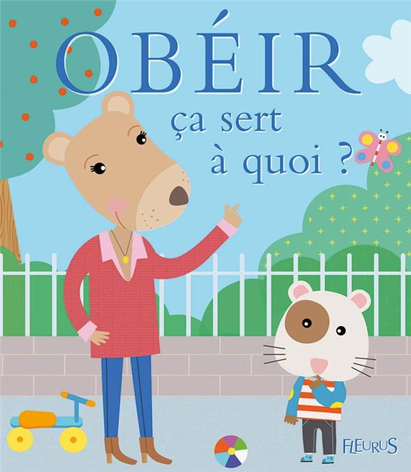 ça sert à quoi ? : obéir