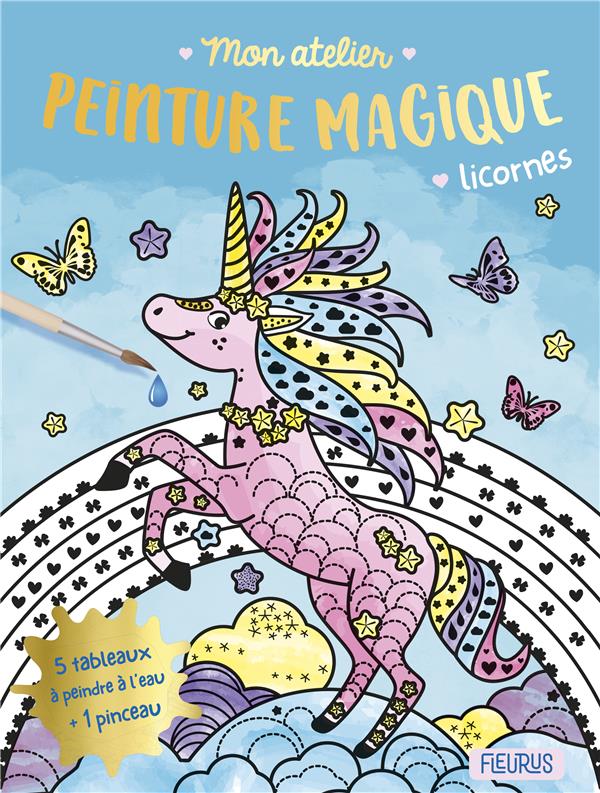 Mon atelier ; peinture magique : licornes - flash vidéo