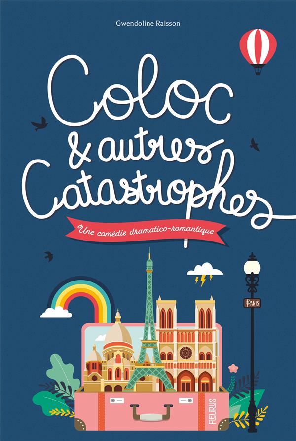 Coloc et autres catastrophes : une comédie dramatico-romantique