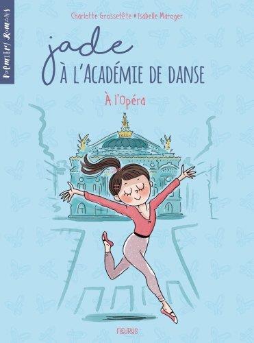 Jade à l'académie de danse Tome 5 : à l'opéra - flash vidéo