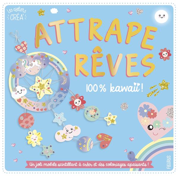 Attrape-rêves ; 100% kawaii ! - flash vidéo
