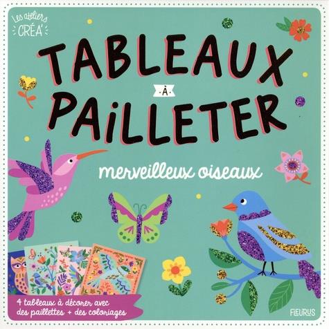 Tableaux à pailleter ; merveilleux oiseaux - flash vidéo