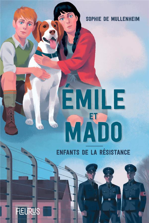 Emile et Mado ; enfants dans la résistance