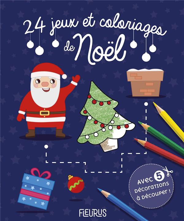 Cahier d'activités : 24 jeux et coloriages de Noël - flash vidéo