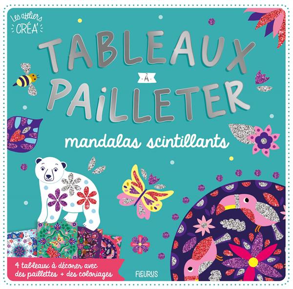 Les ateliers créa' : tableaux à pailleter : mandalas scintillants - flash vidéo