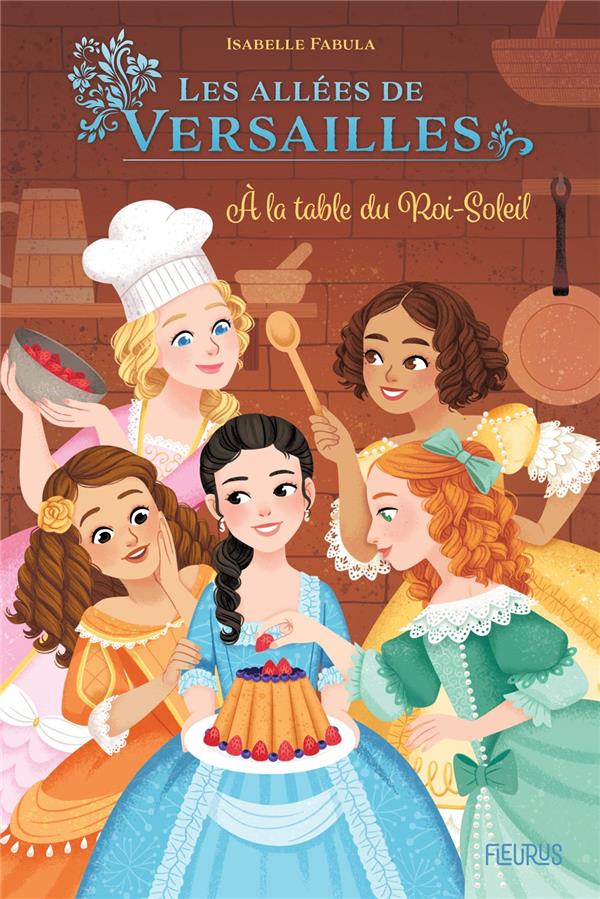 Dans les allées de Versailles Tome 2 : à la table du Roi-Soleil - flash vidéo