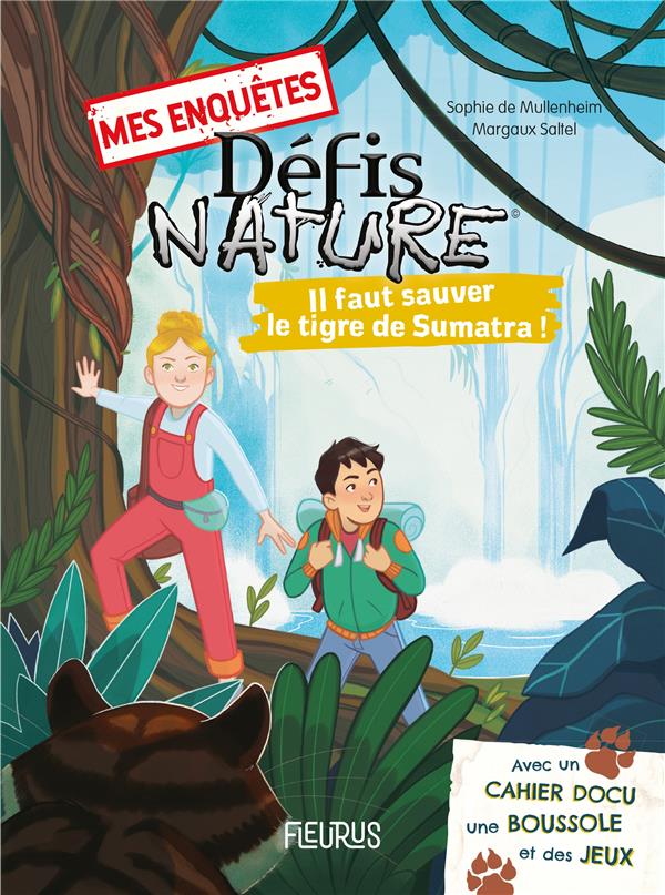 Défis nature ; mes enquêtes : il faut sauver le tigre de sumatra ! - flash vidéo