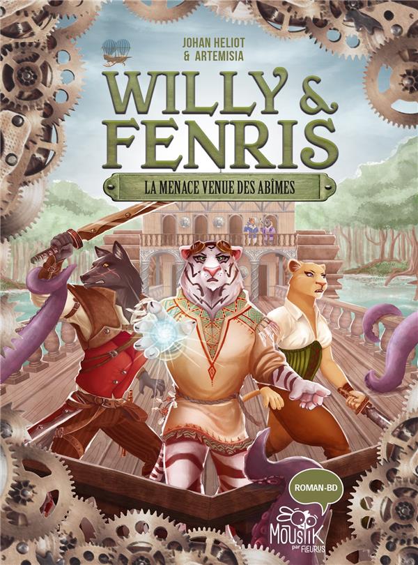 Willy & Fenris Tome 2 : la menace venue des abîmes