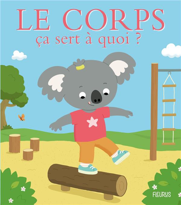 ça sert à quoi ? : le corps