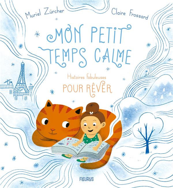 Mon petit temps calme : histoires fabuleuses pour rêver - flash vidéo