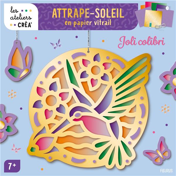 Les ateliers créa' : tableaux en relief : attrape-soleil en papier vitrail : joli colibri - flash vidéo