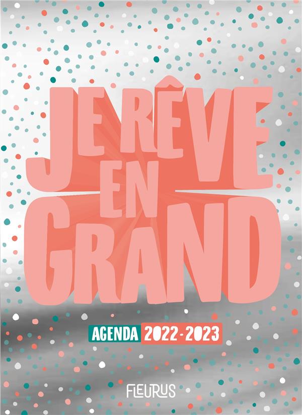 Agenda je rêve en grand (édition 2022/2023) - flash vidéo