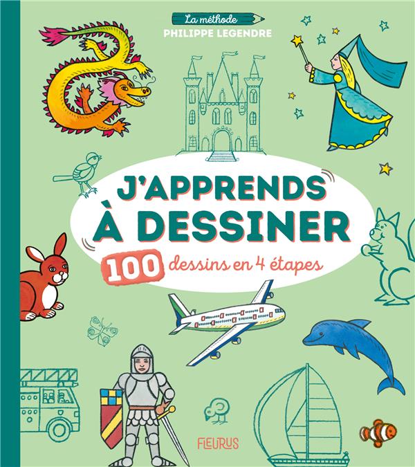 J'apprends à dessiner : 100 dessins en 4 étapes - flash vidéo